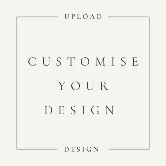 Customise Your design